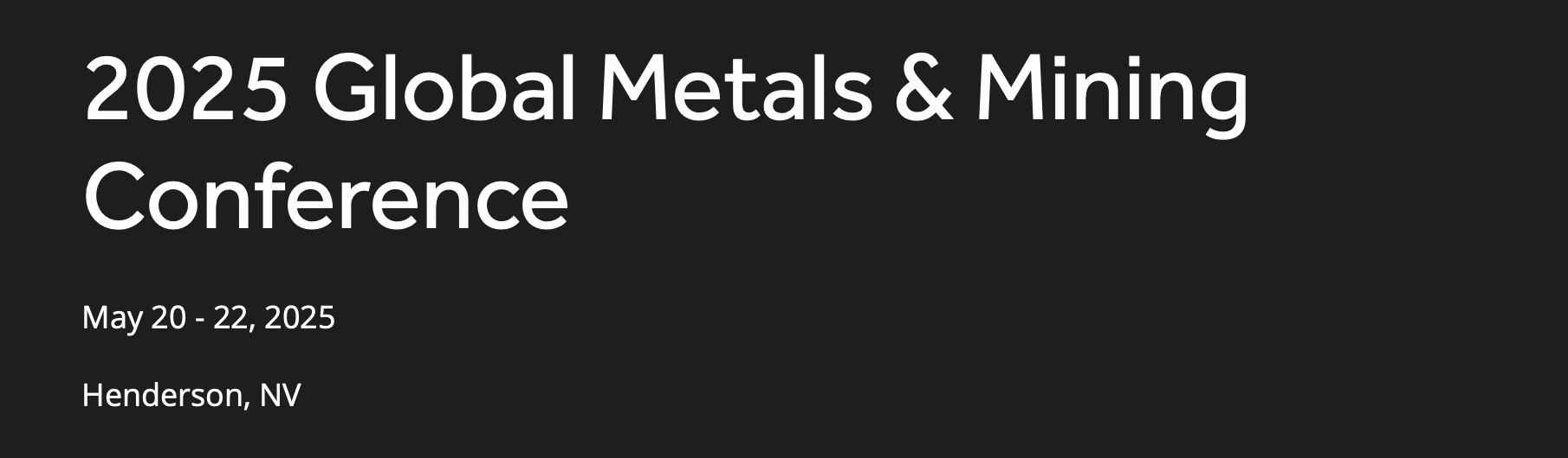 CANACCORD : 2025 Global Metals & Mining Conference