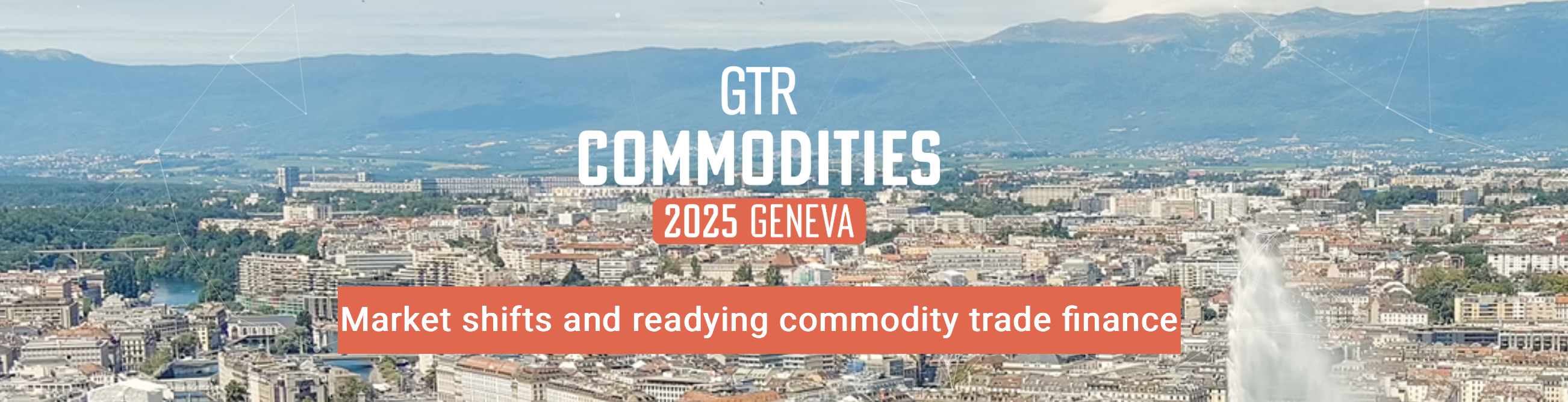 GTR Commodities Geneva 2025